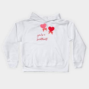 You're a Sweet(Heart) Kids Hoodie